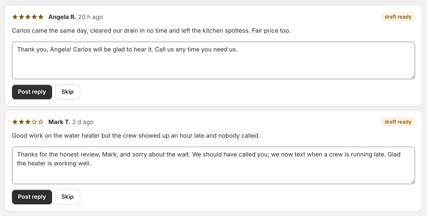 Two Google reviews with drafted replies: a five star review thanking Carlos for clearing a drain the same day, and a three star review saying the crew was an hour late, answered with an apology and what changed; each with Post reply and Skip